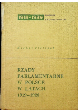 Rządy parlamentarne w Polsce w latach 1919 - 1926