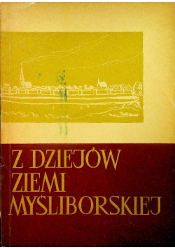 Z dziejów ziemi myśliborskiej