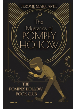 The Mysteries of Pompey Hollow