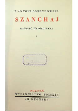 Szanchaj powieść współczesna 1937 r.