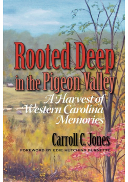 Rooted Deep in the Pigeon Valley