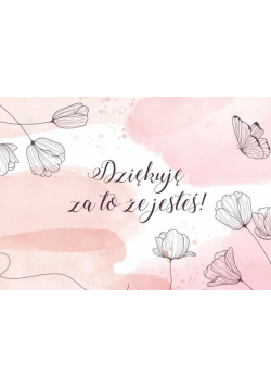 A Kartka składana - Dziękuję za to że jesteś!