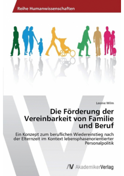 Die Förderung der Vereinbarkeit von Familie und Beruf