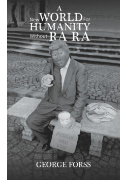 A New World for Humanity Without Ra Ra