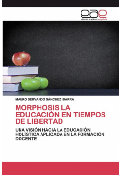 Morphosis La Educación En Tiempos De Libertad