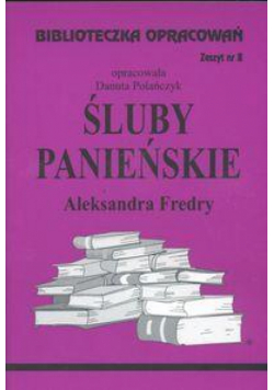 Biblioteczka opracowań nr 008 Śluby Panieńskie