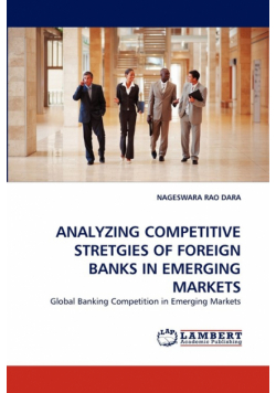 Analyzing Competitive Stretgies of Foreign Banks in Emerging Markets