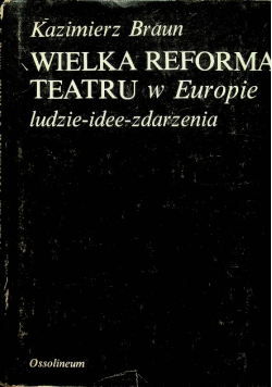 Wielka reforma teatru w Europie