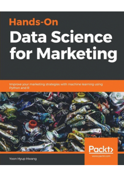 Hands-On Data Science for Marketing