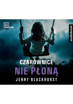 Czarownice nie płoną audiobook