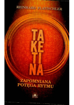 Taketina zapomniana potęga rytmu