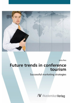 Future trends in conference tourism