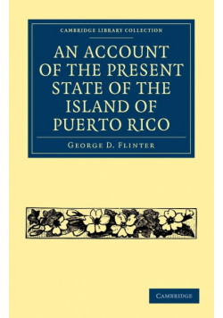 An Account of the Present State of the Island of Puerto             Rico