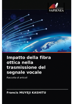 Impatto della fibra ottica nella trasmissione del segnale vocale