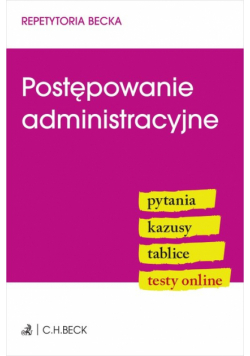 Postępowanie administracyjne. Pytania. Kazusy. Tablice. Testy online