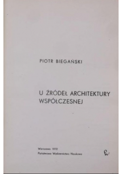 U źródeł architektury współczesnej