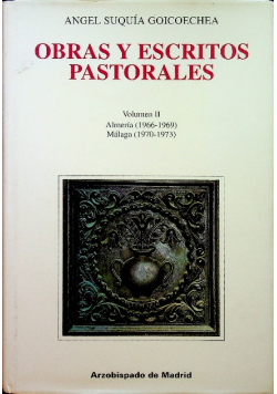 Obras y escritos pastorales volumen II