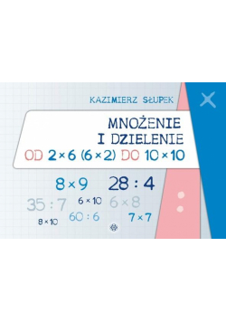 Mnożenie i dzielenie od 2x6 (6x2) do 10x10