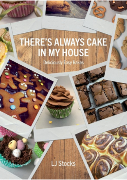 There's Always Cake In My House