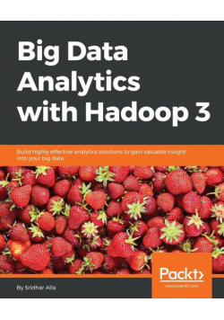 Big Data Analytics with Hadoop 3