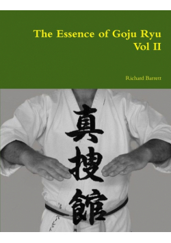 The Essence of Goju Ryu - Vol II