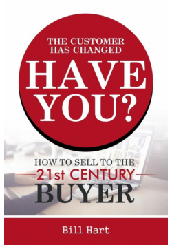 The Customer Has Changed; Have You?