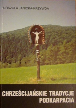 Chrześcijańskie tradycje Podkarpacia