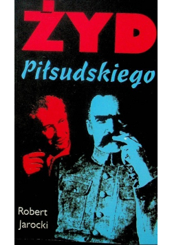 Żyd Piłsudskiego dedykacja autora