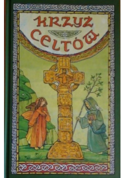 Krzyż Celtów Misterium i poezja