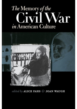 The Memory of the Civil War in American Culture