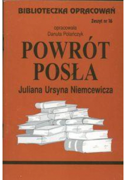 Biblioteczka opracowań nr 016 Powrót posła