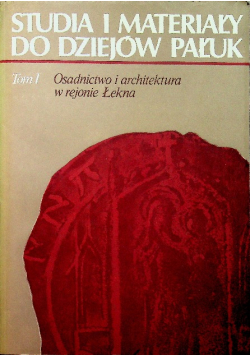 Studia i materiały do dziejów Pałuk tom 1