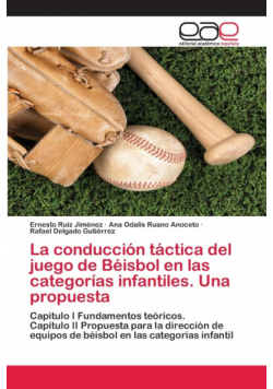 La conducción táctica del juego de Béisbol en las categorías infantiles. Una propuesta