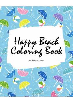 Happy Beach Coloring Book for Children (8x10 Coloring Book / Activity Book)