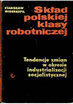 Skład polskiej klasy robotniczej plus dedykacja