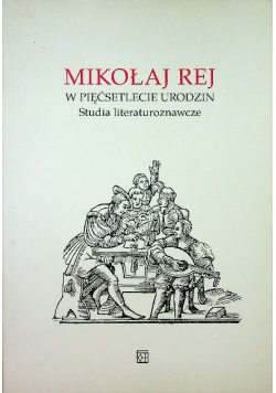 Mikołaj Rej w pięćsetlecie urodzin