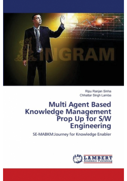 Multi Agent Based Knowledge Management Prop Up for S/W Engineering