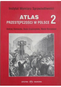 Atlas przestępczości w Polsce Tom II
