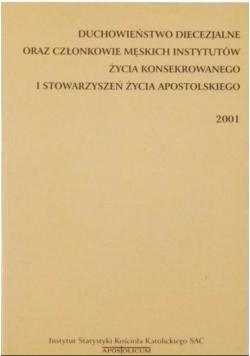 Duchowieństwo Diecezjalne oraz członkowie męskich instytutów życia konsekrowanego i stowarzyszeń życia apostolskiego