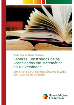 Saberes Construídos pelos licenciandos em Matemática na Universidade