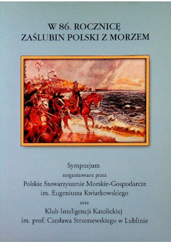 W 86 rocznicę zaślubin Polski z morzem