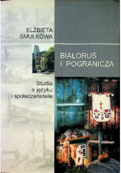 Białoruś i pogranicza
