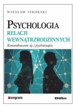 Psychologia relacji wewnątrzrodzinnych