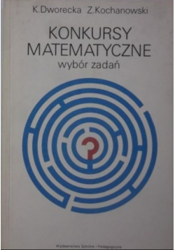 Konkursy matematyczne Wybór zadań