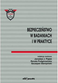 Bezpieczeństwo w badaniach i w praktyce