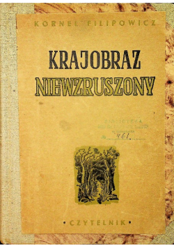 Krajobraz niewzruszony 1947 r.