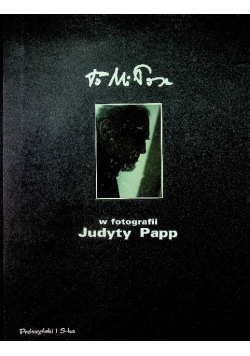 To Miłosz w fotografii Judyty