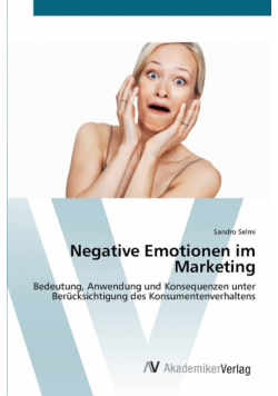 Negative Emotionen im Marketing