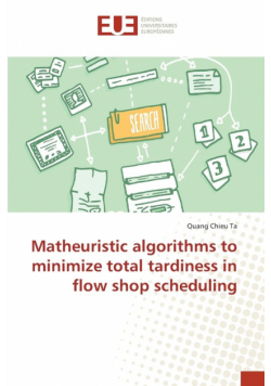 Matheuristic algorithms to minimize total tardiness in flow shop scheduling