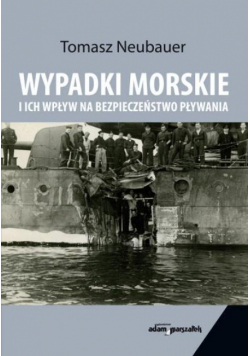 Wypadki morskie i ich wpływ na bezpieczeństwo...